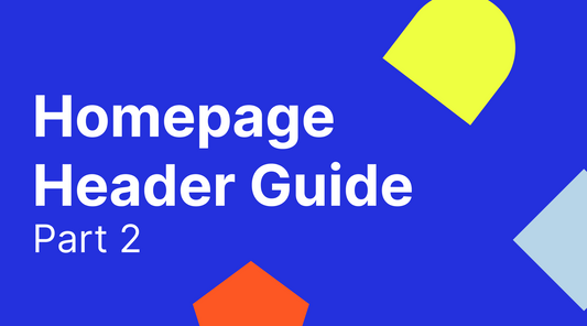 Homepage Header Guide - Part 2