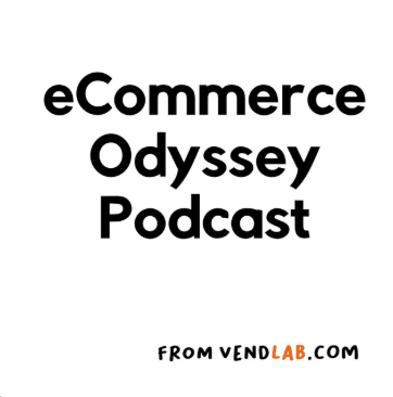 Ecommerce Odyssey Podcast
